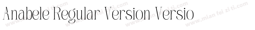 Anabele Regular Version Version字体转换